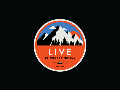 Live to explore the day badge design explore graphic graphic design icon illustration logo mountains nature patch tshirt