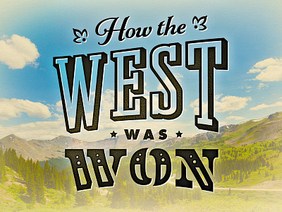 How the West Was Won type treatment western