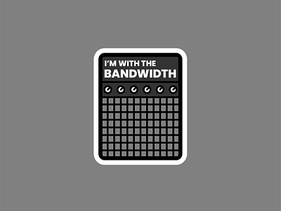 I'm with the bandwidth art business humor iconography illustration punny business tech vector