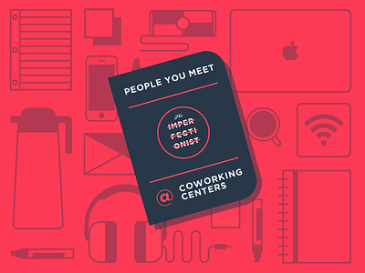 People You Meet @ Coworking Centers blog coworking humor icons illustration