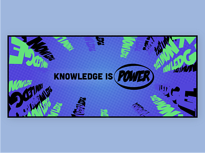 Knowledge is Power Banner banner comic comic book comic font font halftone illustrator knowledge is power rebound share it thinkific weekly warmup