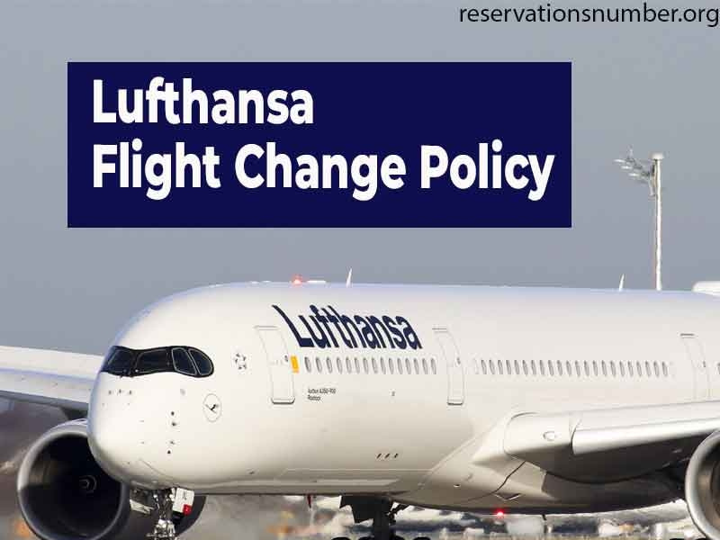 All You Need To Know About Lufthansa Flight Change Policy by Digital