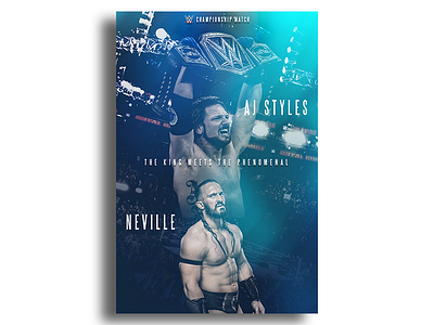 AJ Styles vs Neville branding poster print design wwe