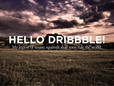 Hello Dribbble!