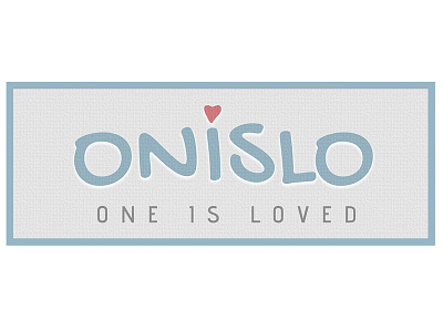 " ONISLO - One Is Loved " - Branding & Identity Design branding design giving back identity logo
