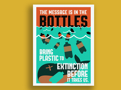 The Message is in the Bottles bottles climate change design extinction flat global warming green peace illustration illustrator ocean pollution plastic propagandaposter public health typography vector whale