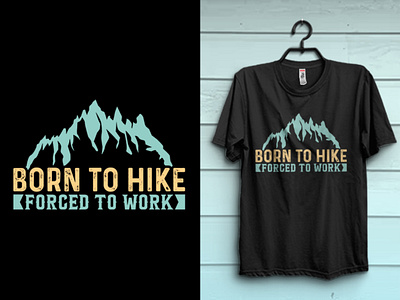 Born to hike forced to work hiking tshirt design adventure tshirt amazing tshirt hiker hiking hiking tshirt hiking vector mountain hiker mountain hiking outdoor adventure tshirt outdoor tshirt pod print print on demand trendy tshirt tshirt tshirt design