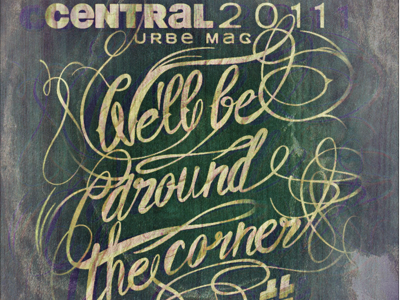 Well Be Around The Corner artwork design typography