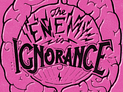 The Enemy is Ignorance