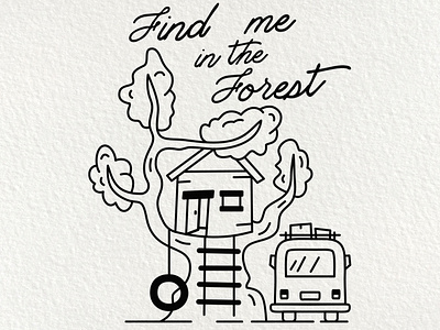 Find Me In The Forest line art concept