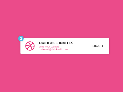 2 Dribbble Invites design draft dribbble dribbbleinvite invite notification ui