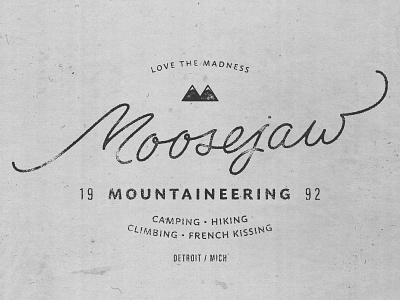Monoline and Mountains apparel design lettering lock up moosejaw mountains script texture tshirt typography