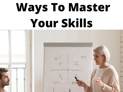 Ways To Master Your Skills affiliate marketing healthandfitness makemoneyonline workfromhome