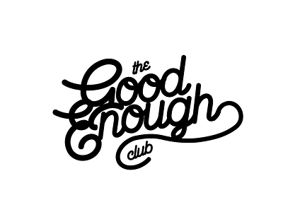 The Good Enough Club Logo graphic design hand drawn logo lucas lucas jubb script type typography