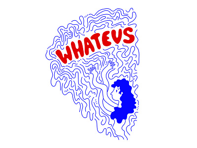 Whatevs blue character illustration red typography whatevs woman