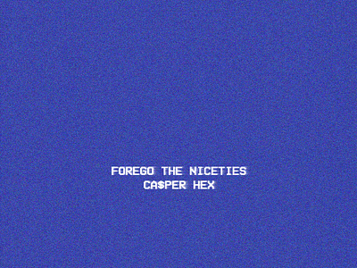 casper hex - forego the niceties cover