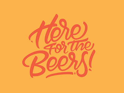 Here For The Beers! beer brewery lettering logotype script