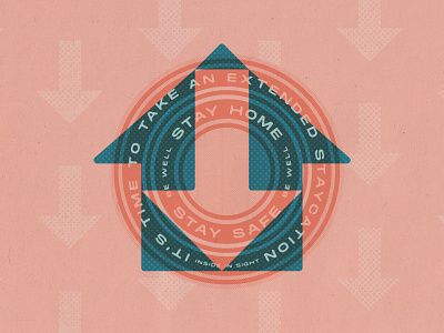 Stay Home 04 24 20 arrows badge be well blends blue circle coronavirus house minimal multiply overprint pink psa stay home stay safe staycation