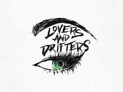 Lovers And Drifters apparel eye graphic hand lettering illustration typography
