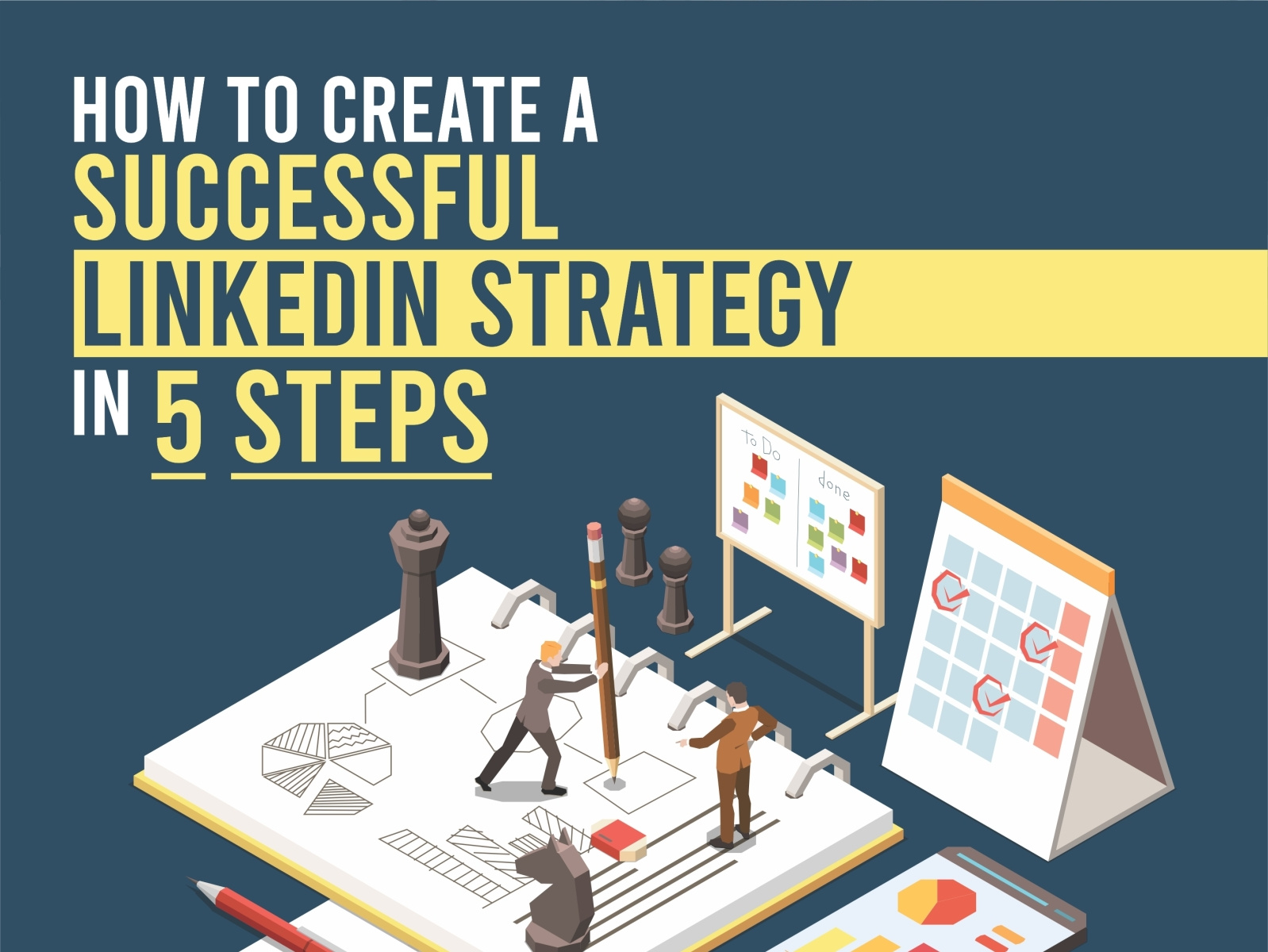 How to create a successful LinkedIn strategy in 5 steps by James Stone on Dribbble