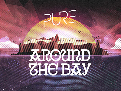 PURE Around the bay branding electronic music event illustration nightlife poster