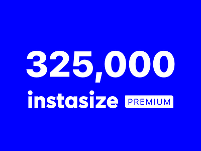 We've Reached 325,000 Subscribers! creators growth icon instagram instasize logo marketing photo editor premium social media subscribers users