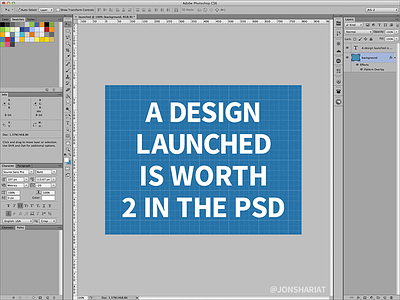 A Design Launched is Worth 2 in the PSD design launch photoshop planning poster wisdom worth