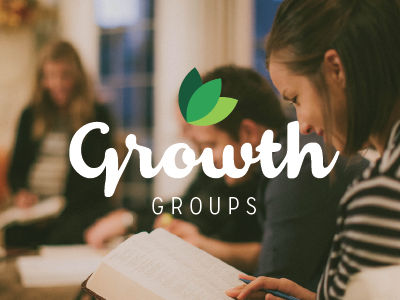 Growth Groups church growth groups small groups