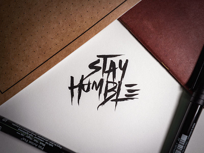 Stay Humble epic font ink test type typography wild