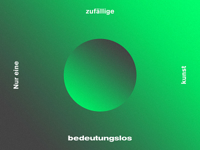 bedeutungslos art bedeutungslos concept design gradient graphic design green minimalistic typography