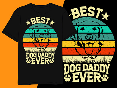 Best dog daddy ever t shirt design amazon amazon t shirts custom tshirts father day 2021 father day gift fathers day t shirts funny ideas for fathers day t shirts logo t shirt men tshirt designer merchandise streetwear brand t shirt design tshirt tshirt design template tshirts typography