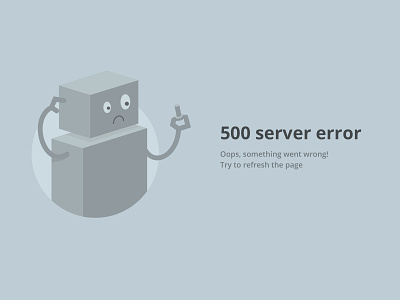 Custom 500 error page design error error 500 error page illustration robot ui vector webdesign wrong