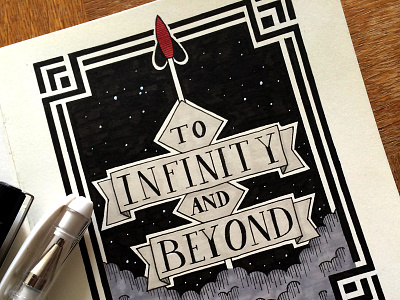 To Infinity and Beyond drawing illustration ink papar pen quote rocket sketch sketchbook space type typography