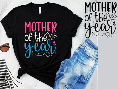 Mother of the Year. Mothers Day SVG.