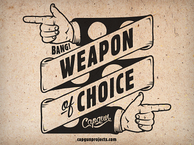 Self Promo - Weapon Of Choice banner capgun vintage weapon of choice