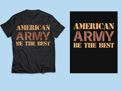 ARMY T- SHIRT army t shirt brochure design flyer design graphic design illustration letterhand design logo mom t shirt poster design typography