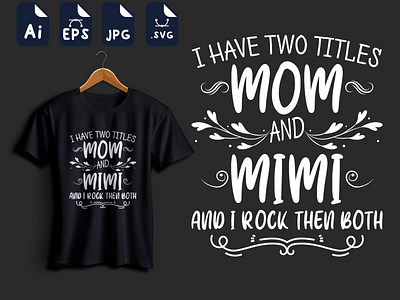 mother day t-shirt illustration mothers day t shirt t shirt t shirt design t shirts typography