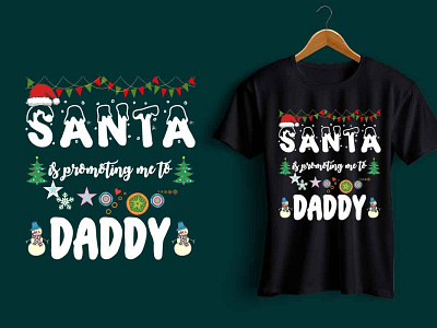 Santa is promoting me to daddy t-shirt christmas day christmas day t shirt christmas t shirt design illustration t shirt t shirt design t shirts typography