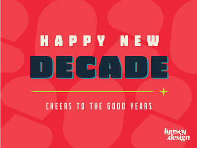 Happy New Decade new year typogaphy