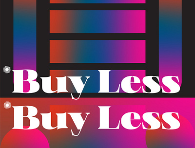 Buy Less-Upcycle More design graphic illustration poster sustainability