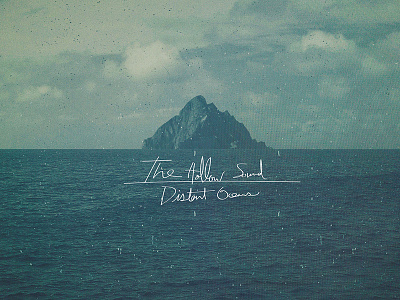 Distant Oceans clouds distant oceans handlettering island ocean texture the hollow sound typography