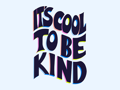 Be Kind groovy lettering psychedelic type