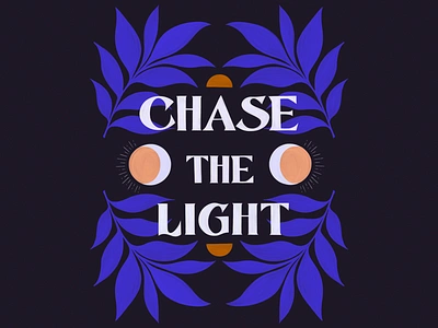 Chase the Light botanical illustration leaves lettering moon mystical procreate sun