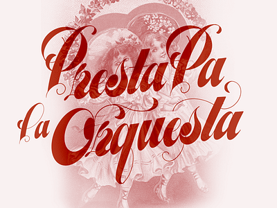 Presta Pa La Orquesta Lettering branding design event event branding graphic design handlettering lettering second hand thrift vintage