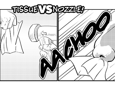 Tissue vs. Nozzle comic hand lettering nozzle promotion tissue