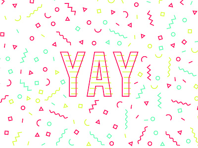 YAY to short weeks! celebrate confetti excited fun hooray joy neon party woohoo yay