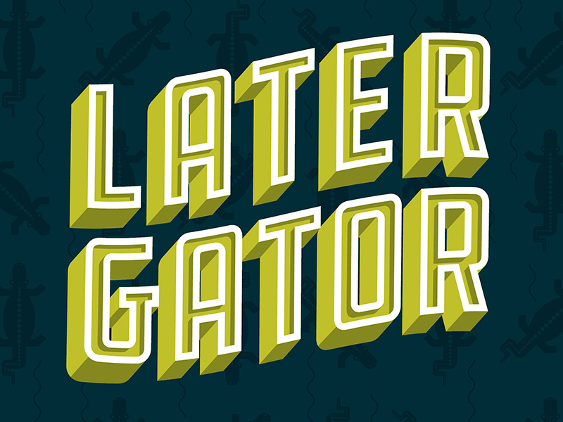 Later Gator inline green draplin wave 3d swoop lettering type ddc hardware alligator later gator later
