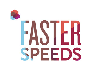 Faster Speeds brandon grotesque communication internet knockout light multiply shapes