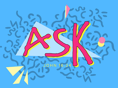 Just ask. 90s ask design question typography verse want