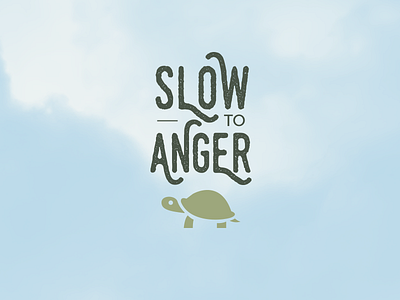 Slow to anger. anger font free green slow turtle type typography verse